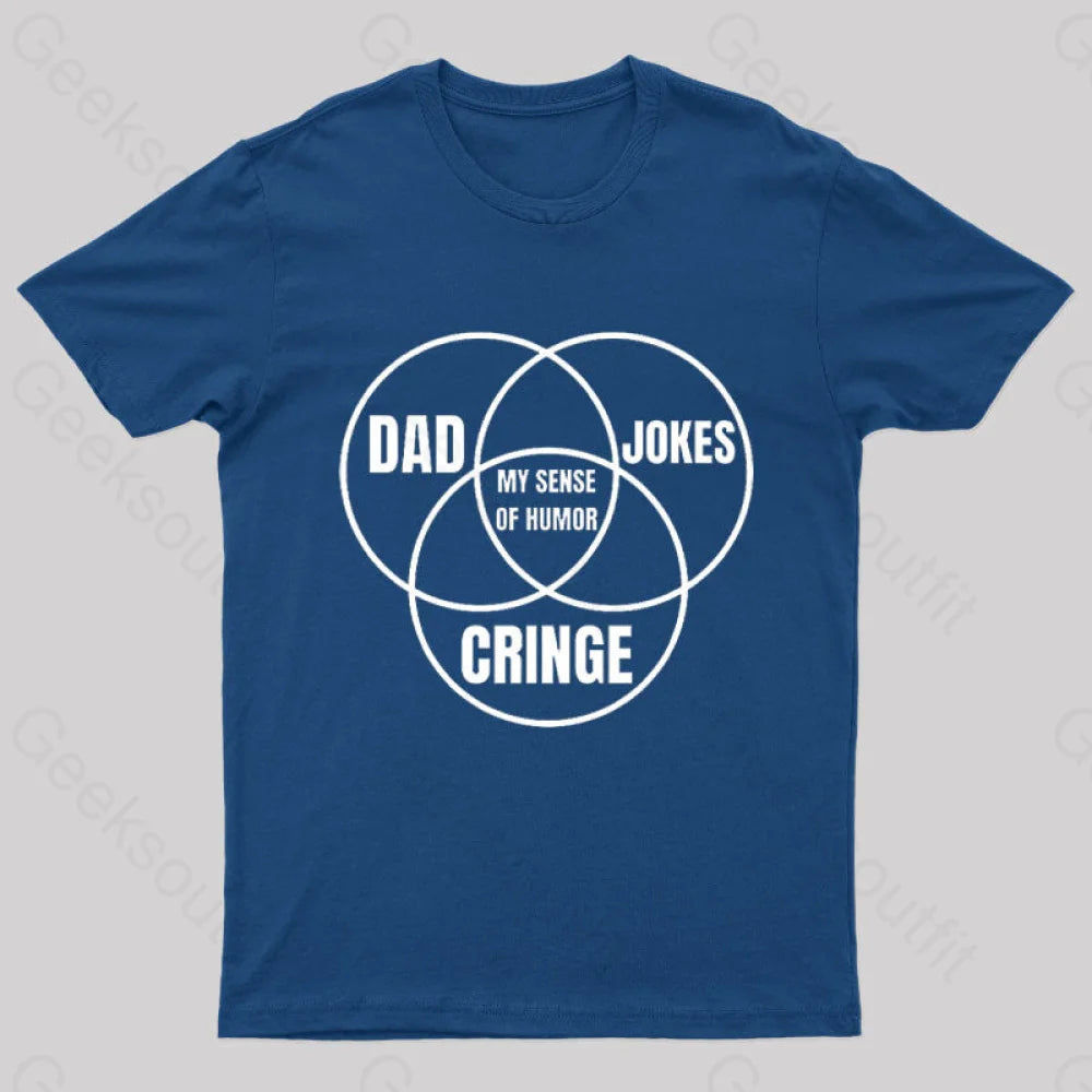 Dad Jokes Cringe My Sense of Humor Nerd T-Shirt