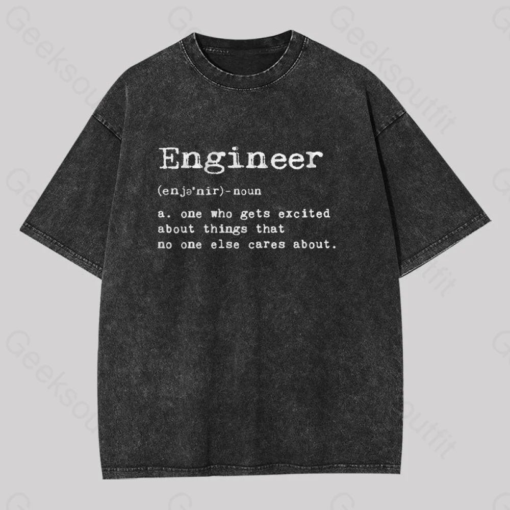 Engineer Definition Geek Washed T-shirt