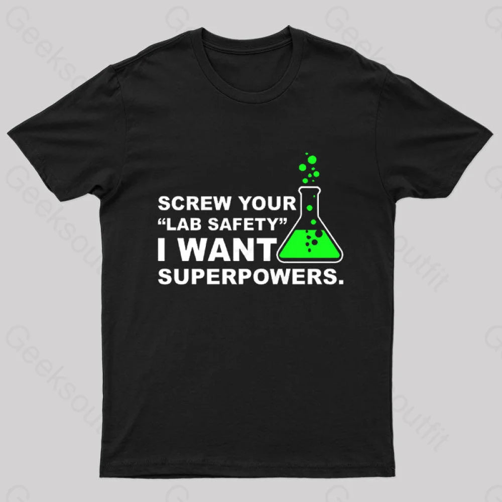 Funny Lab Safety Science Geek T-Shirt