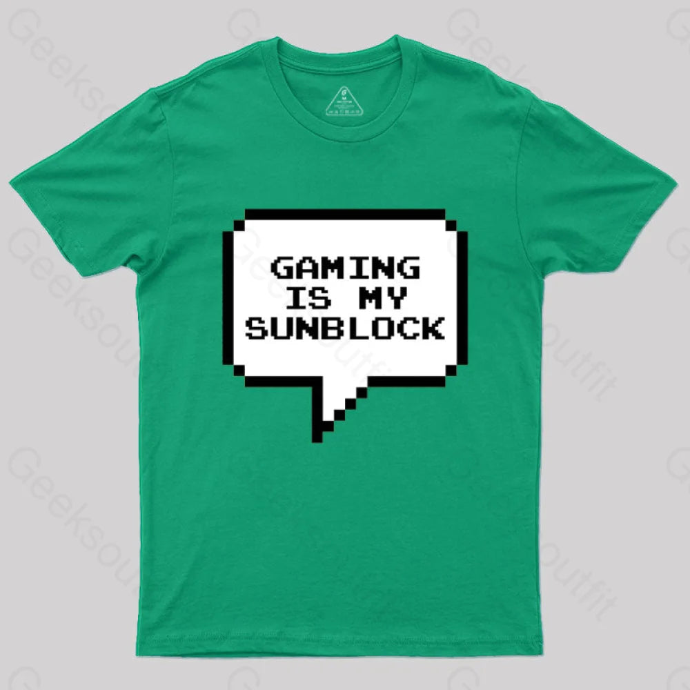 Gaming is My Sunblock T-Shirt