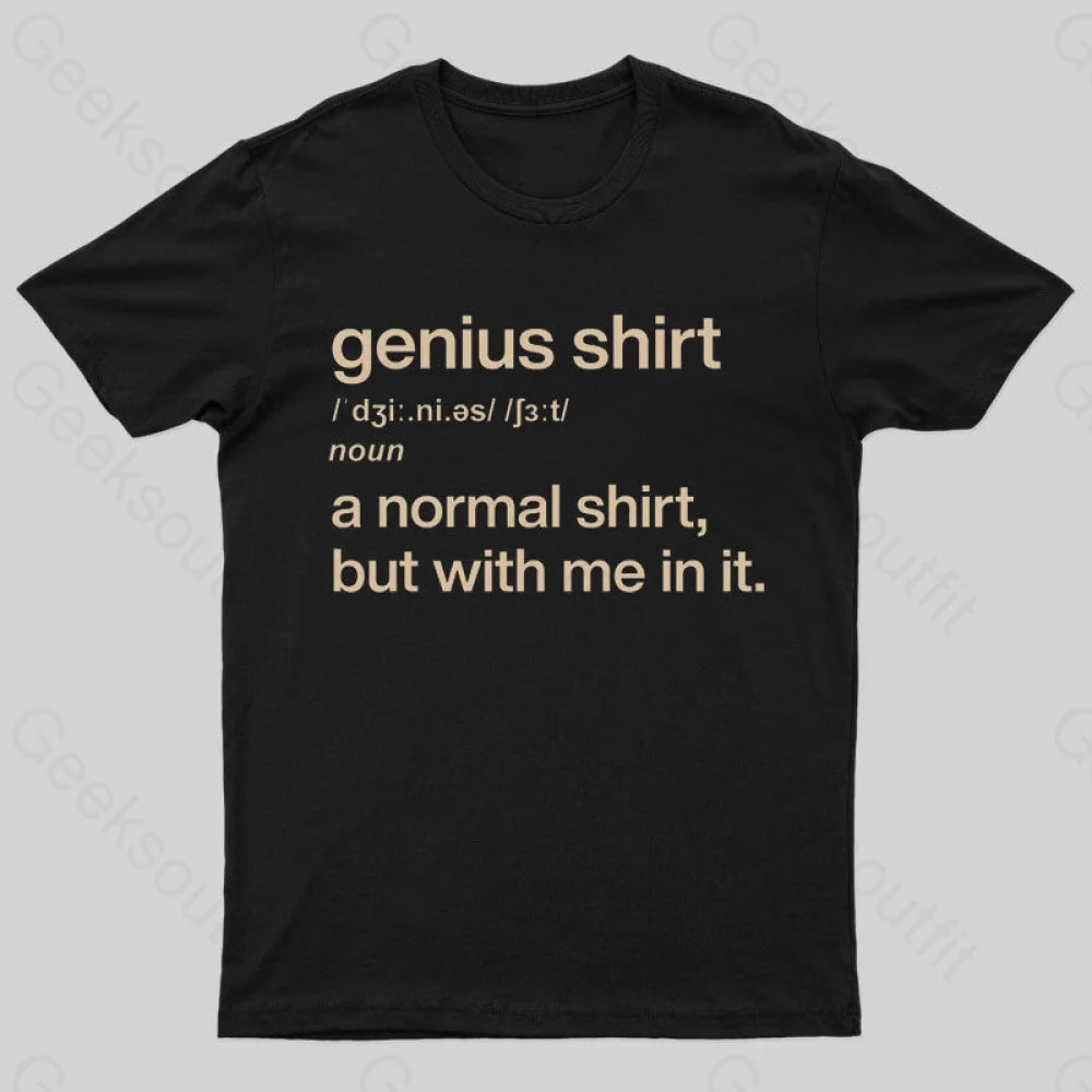 Genius Shirt Geek T-Shirt