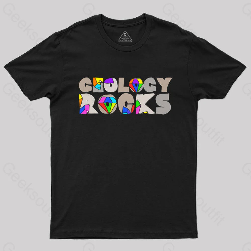 Geology Rocks T-Shirt