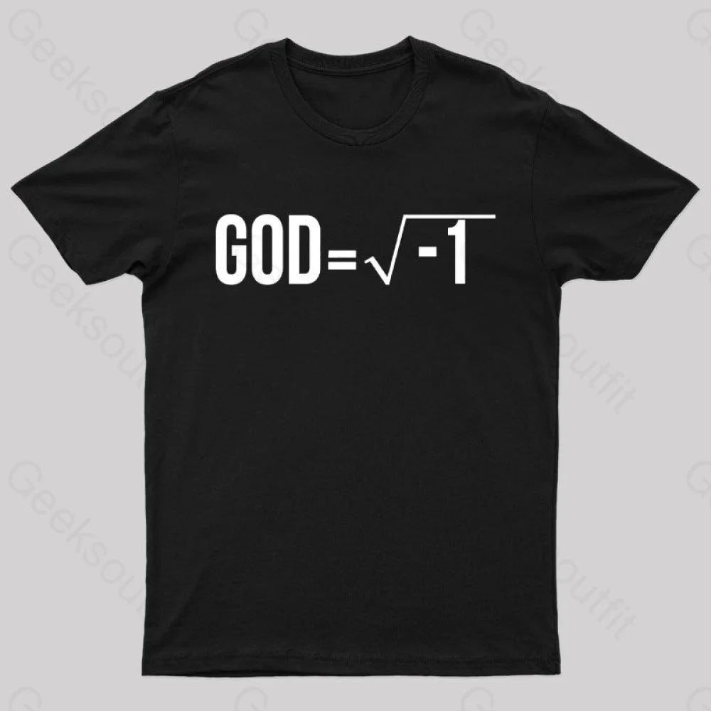 God is Imaginary Geek T-Shirt