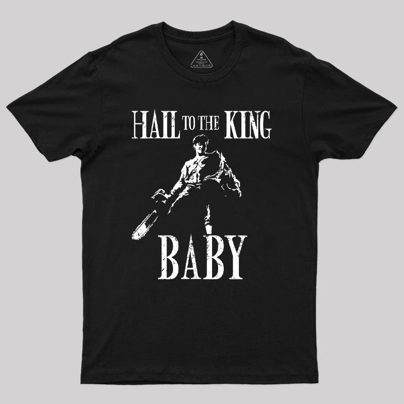 Hail to the King Baby White Print Geek T-Shirt