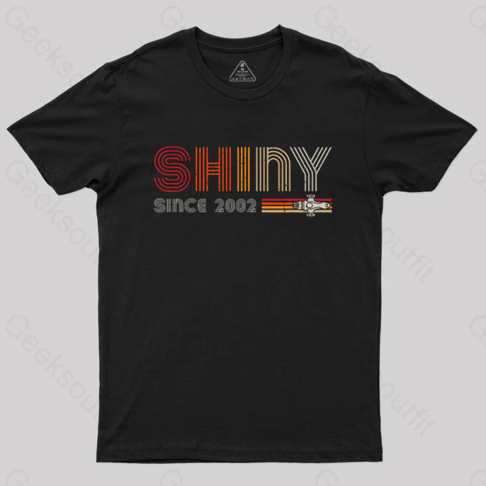 Shiny Since 2002 T-Shirt