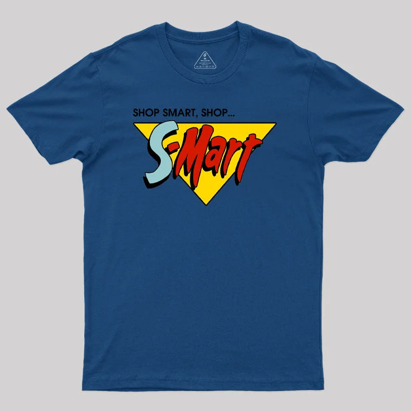 SHOP SMART, SHOP... Geek T-Shirt