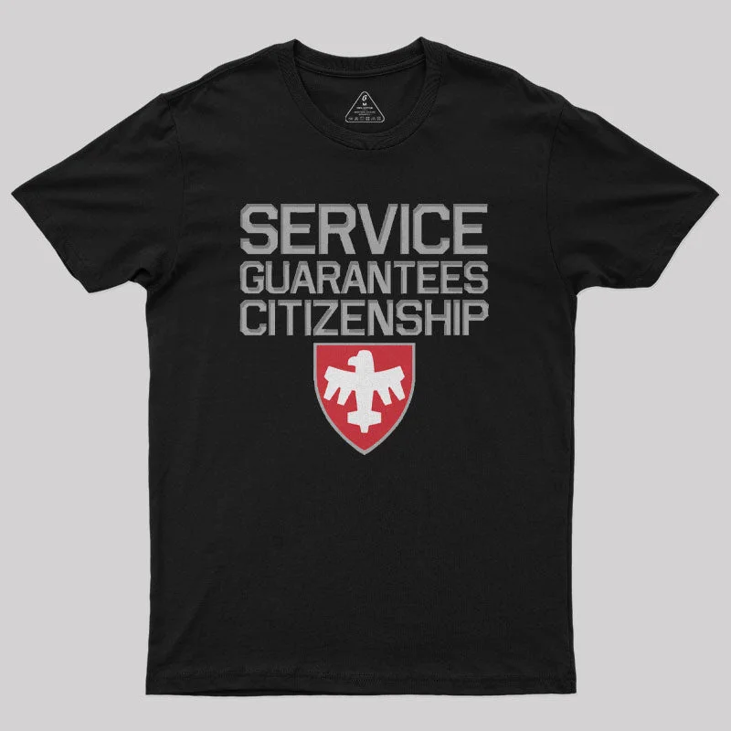 Starship Troopers Service Guarantees Citizenship Geek T-Shirt