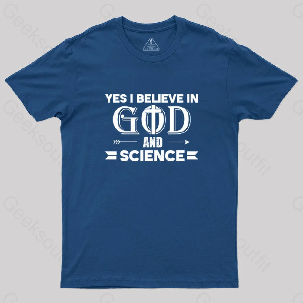 Yes I Believe in God And Science T-Shirt